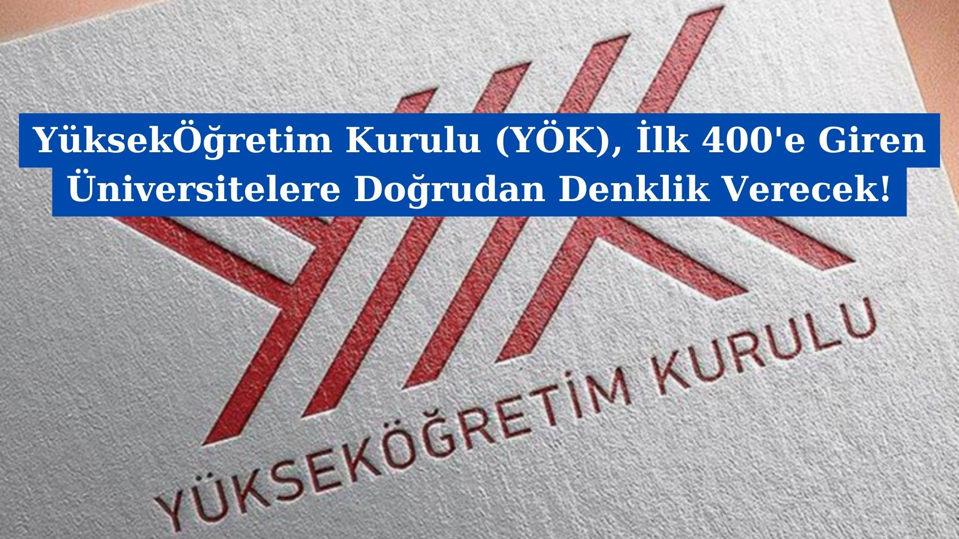 YÖK İLK 400 KARARI